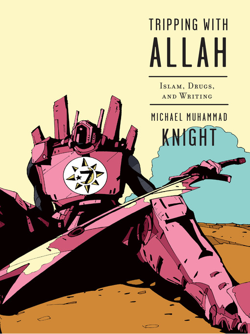Title details for Tripping with Allah by Michael Muhammad Knight - Available